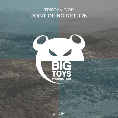 Tristan Dior - Point Of No Return [BT394]